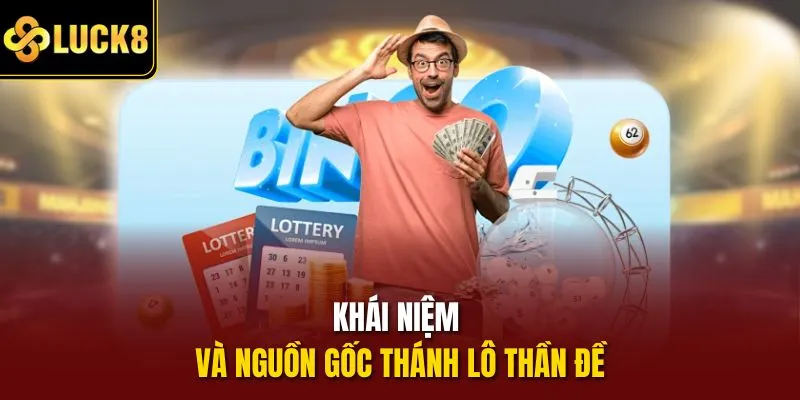 Khái niệm và nguồn gốc thánh lô thần đề