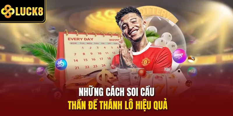 Những cách soi cầu thần đề thánh lô hiệu quả